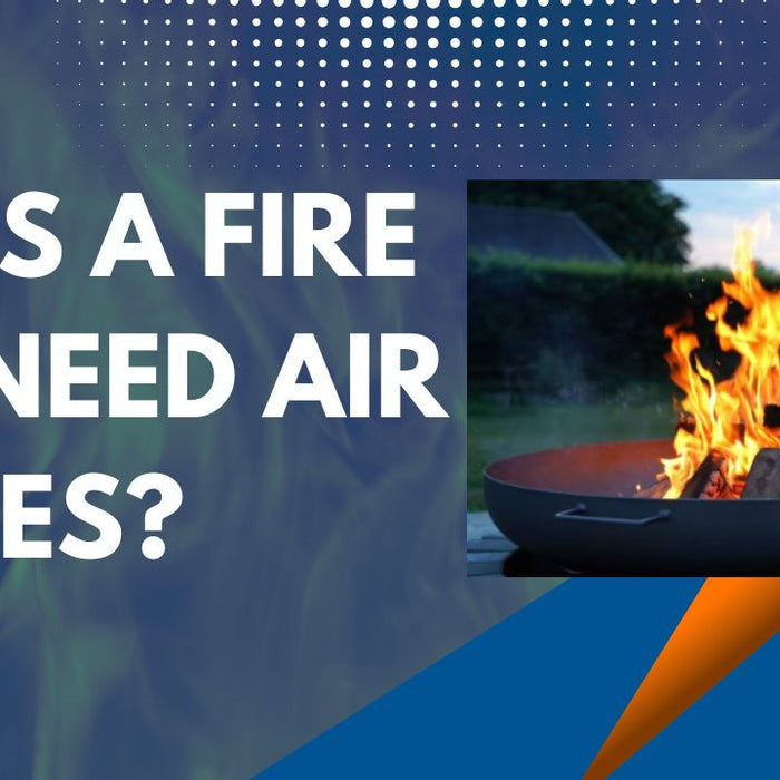 Does a Fire Pit Need Air Holes