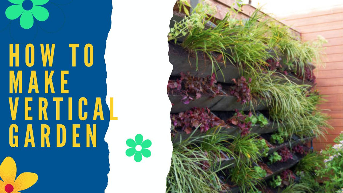 How to Make Vertical Garden — Outdoor Escape